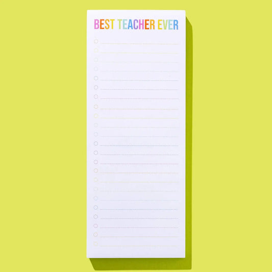 “Best Teacher Ever” List Pad w/ Magnet