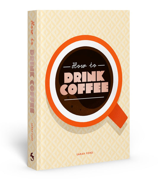 How To Drink Coffee